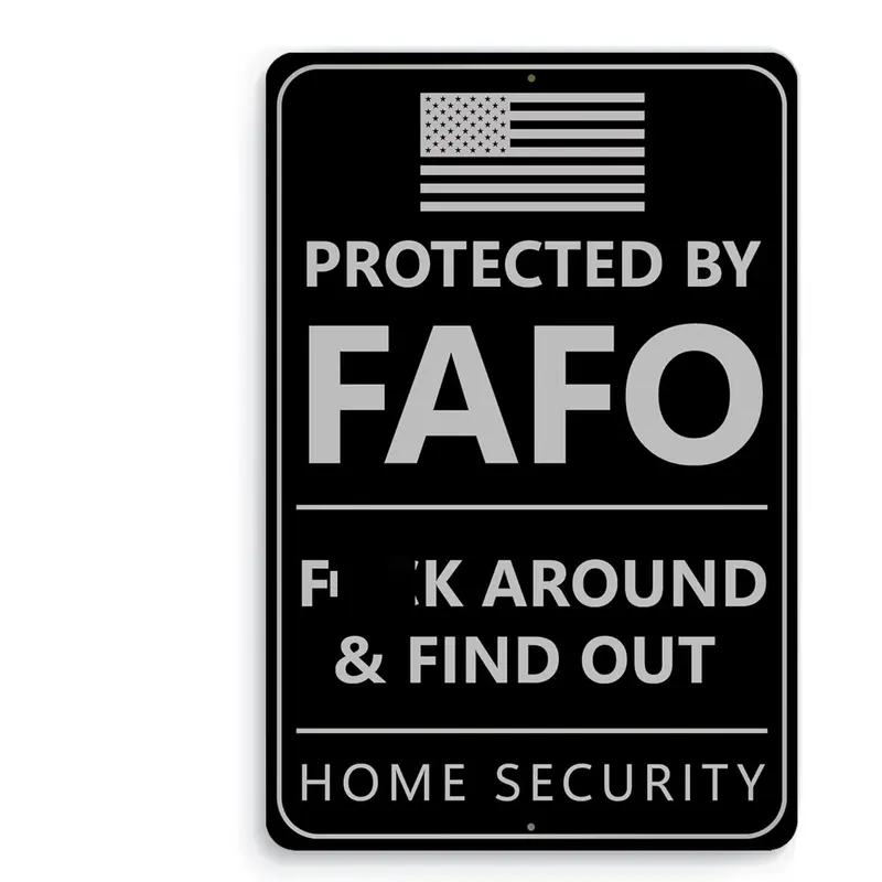Protected By Fxxx Around and Find Out Sign - 12 х 8 Tin FAFO Security Metal Sign - Funny Yard Sign Protected By FAFO Metal Sign - Fxxx Around Find Out Sign