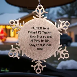 PE Teacher Christmas Snowflake Ornament Gifts from Men to Women Friends, Funny Quote, Durable Stainless Steel, Perfect for Retired PE Teacher, Christmas Unique Ornaments