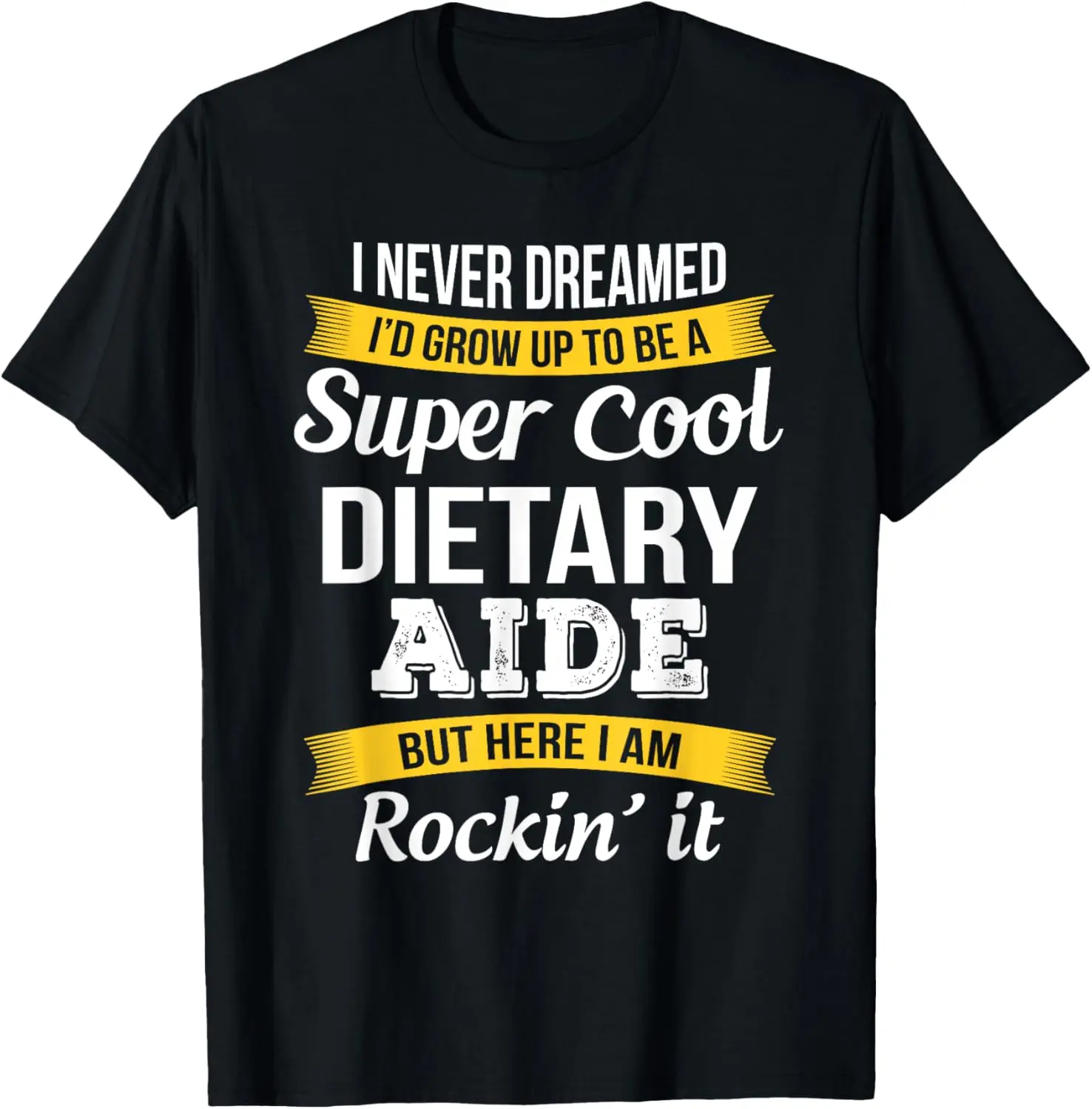 Distressed Funny Graphic T-Shirt for Women, Casual Shortsleeve Round Neck 100% Cotton Top, Dietary Aide Service Worker Appreciation Gift, Tshirt, Vintage, Playful Look, Everyday, Whimsical