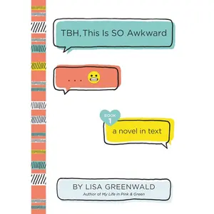 TBH #1: TBH, This Is So Awkward Hardcover – Illustrated, January 2, 2018