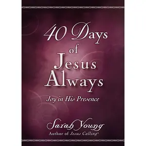 40 Days of Jesus Always: Joy in His Presence (A 40-Day Devotional) – The Perfect Christian Christmas Gift Paperback – September 15, 2020
