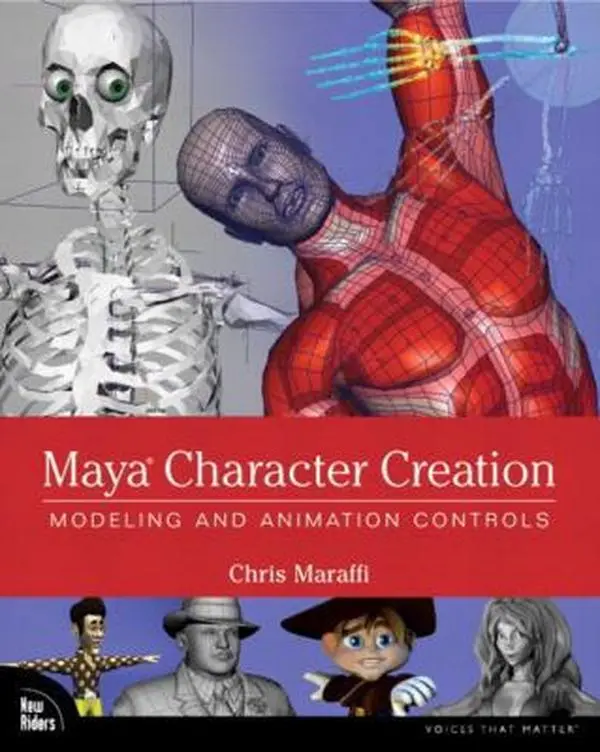 USED-Maya Character Creation: Modeling and Animation Controls by Chris Maraffi (Paperback)