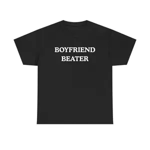 BOYFRIEND BEATER Unisex Heavy Tee- Funny shirt - boyfriend hate - gift for women