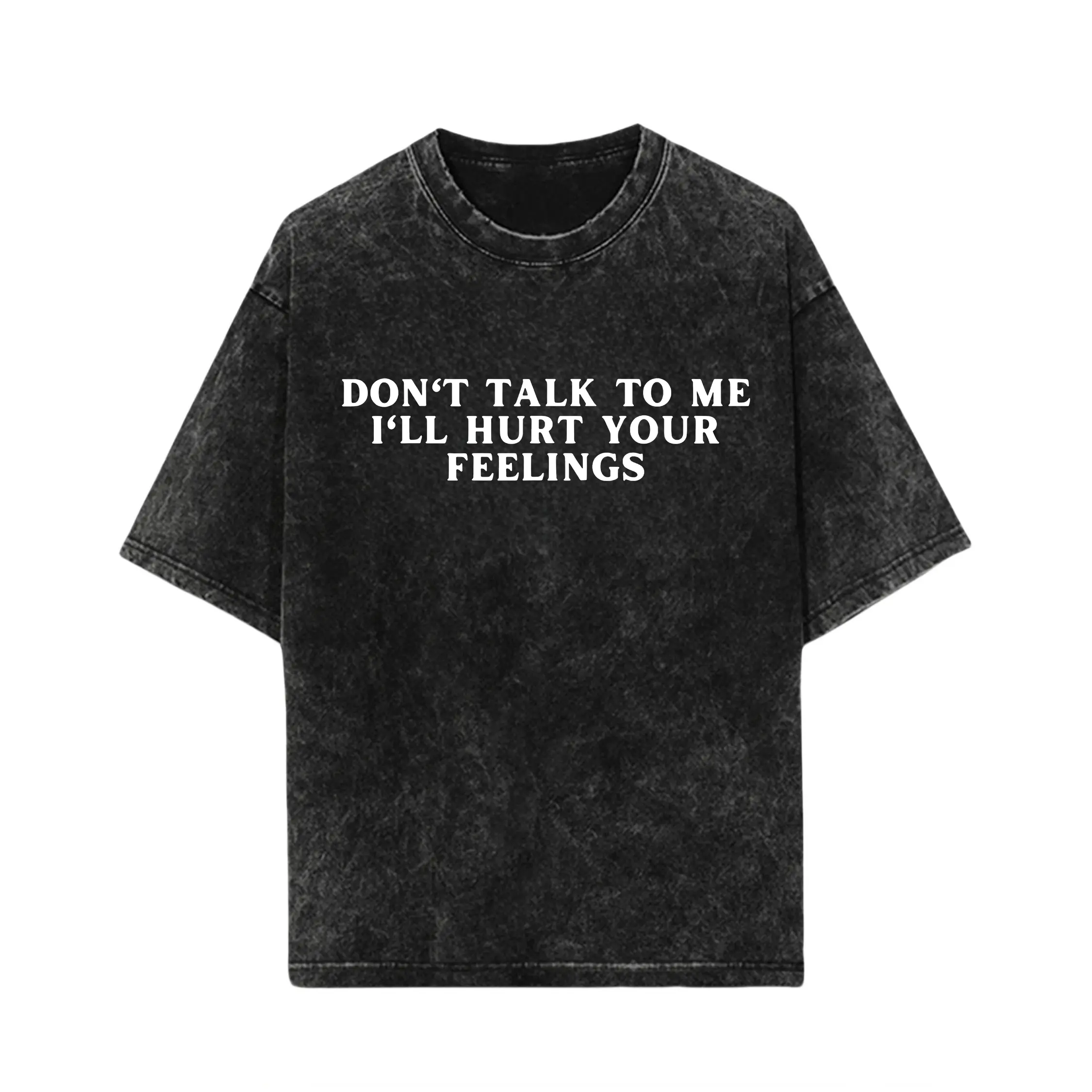 Don’t Talk To Me I’ll Hurt Your Feelings T-Shirt | Social Boundary Humor Tshirt