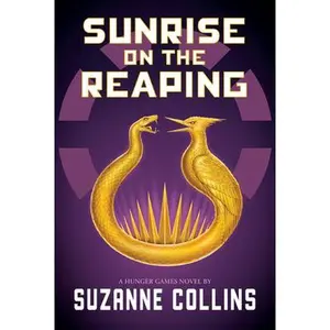 Sunrise on the Reaping (a Hunger Games Novel) -- Suzanne Collins, Hardcover