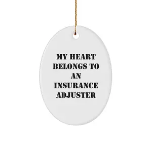 Funny Insurance Adjuster Gifts for Men, Oval Ornament - 'My Heart Belongs To An Insurance Adjuster' Christmas Unique Gifts from Friends