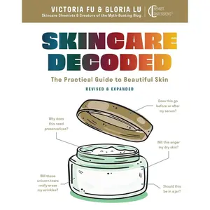 Skincare Decoded: Revised and Expanded: The Practical Guide to Beautiful Skin Hardcover – December 10, 2024