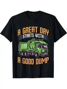 100% Cotton T shirt A Great Day Starts With A Good Dump Funny Garbage Man Jokes T-Shirt