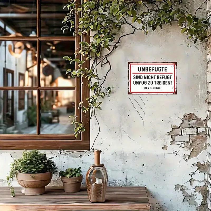 Support customization based on provided imagesGerman 'Unbefugte' D Flat Metal Wall Sign - x" Indoor/Outdoor Decor for Home Office Workshop