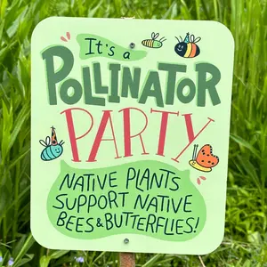 It's A Pollinator Party Garden Sign It's A Pollinator Party Garden Sign