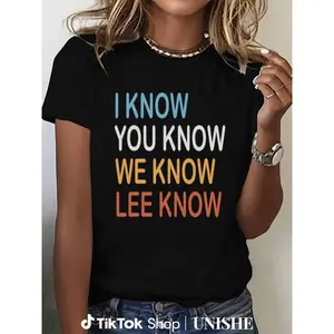 All-Cotton 'I Know You Know We Know Lee Know' T-Shirt for Men and Women