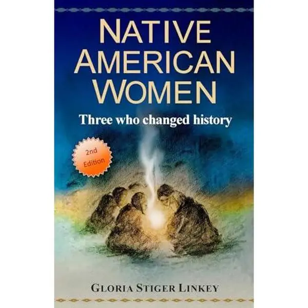 USED-Native American Women: Three who changed history by Linkey, Gloria Stiger (Paperback)