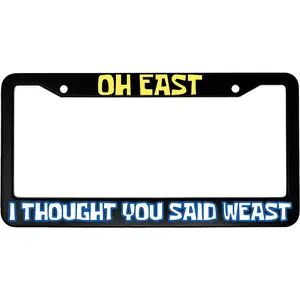 Oh East, I Thought You Said Weast Funny Cartoon Aluminum Car License Plate Frame