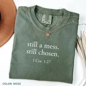 Comfort Colors Bible Verse Christian T-shirt Still Chosen Faith Tee Christian Mom Minimal Christian T-shirts Bible Scripture Gift For Women
