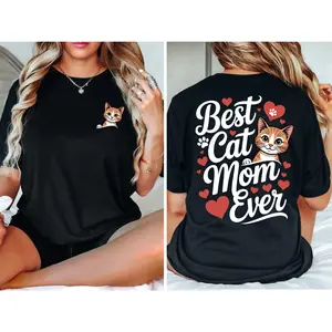 🐱   Double-Sided Best Cat Mom Ever Pet Shirt, 100% Cotton, Ideal Valentine & Mother’s Day Pick for Cat Moms! #  FunnyValentine # ViralTees # TrendyTees # TikTokMadeMeBuyIt.