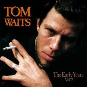 Tom Waits - The Early Years, Vol. 2  [VINYL RECORD - LP]