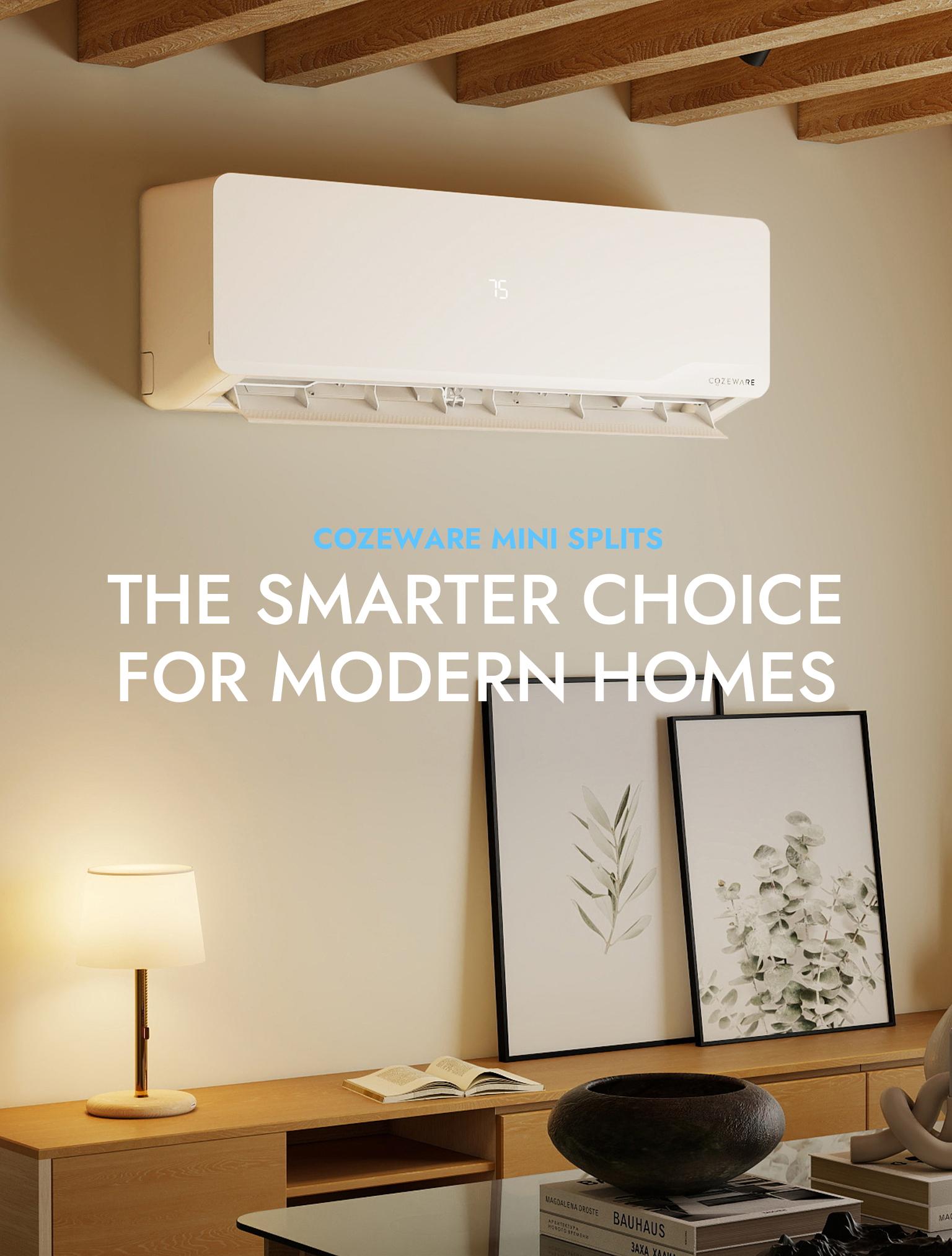【Enduring Series】Cozeware 12000 BTU 115V/230V Mini Split AC Heating System 20 SEER2 WiFi Alexa Inverter Cools Up to 750 Sq Ft All-Season ComfortCool Energy Efficient Quiet 5-in-1 Versatile System 【Enduring Series】Cozeware 12000 BTU 115V/230V Mini Split AC Heating System 20 SEER2 WiFi Alexa Inverter Cools Up to 750 Sq Ft All-Season ComfortCool Energy Efficient Quiet 5-in-1 Versatile System