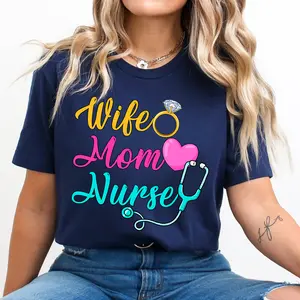 Wife Mom Nurse Shirt - Cute Registered Nurse RN Gift - Mother's Day Nursing Tee - Nurse Life T-shirt