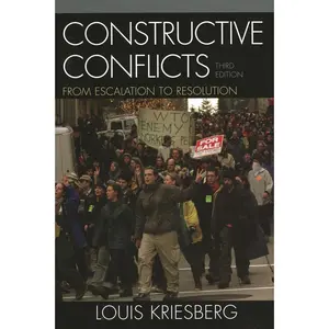 USED-Constructive Conflicts: From Escalation to Resolution by Louis Kriesberg (Paperback)