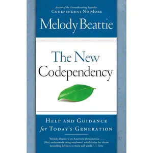 The New Codependency: Help and Guidance for Today's Generation Paperback – December 29, 2009