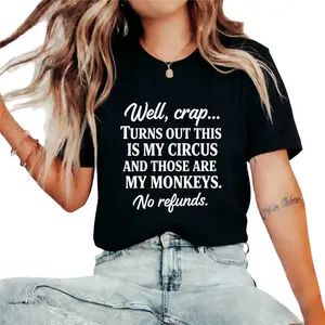 Funny Statement Vintage Tee - 'Well, Crap... This Is My Circus' Soft Garment Dyed Top