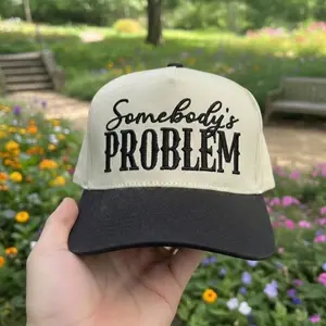 Somebodys Problem Embroidered Hat, Funny Western Country Cap