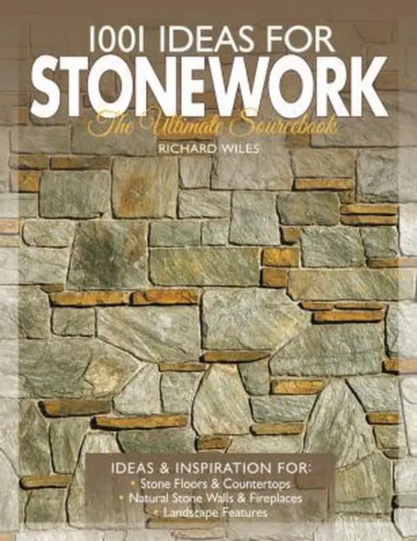 Used Paperback Book - 1001 Ideas for Stonework: The Ultimate Sourcebook by Richard Wiles (English) - Inspiration for Decorating, Building, Design, Interior Projects
