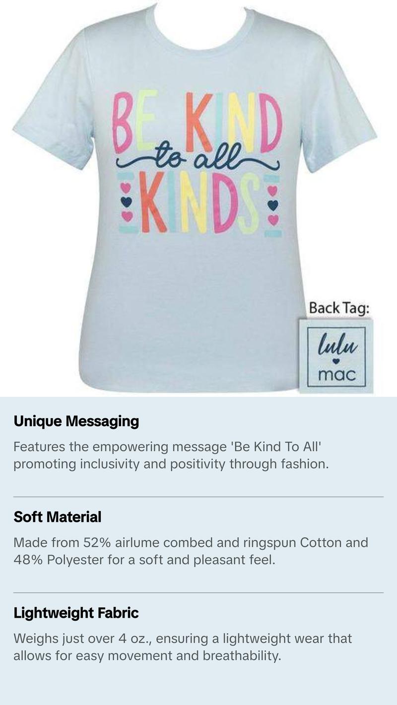 Girlie Girl Originals Lulu Mac Be Kind To All T-Shirt