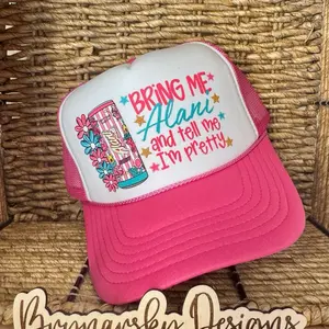 Bring me Alani and tell me I’m pretty - cotton candy hot pink trucker hat
