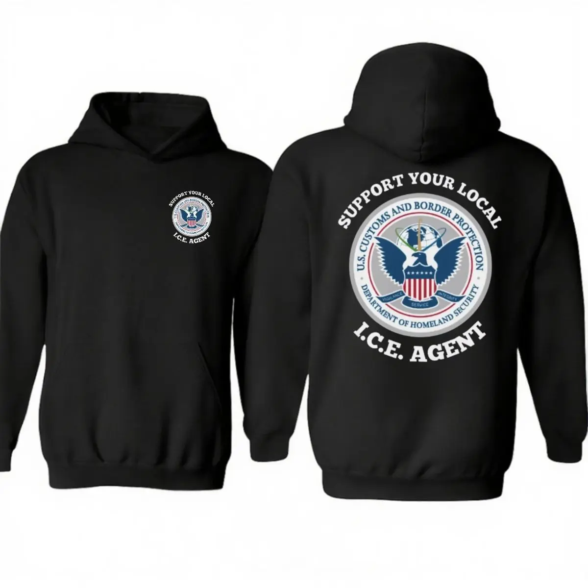 Unisex Hoodie, Support Your Local Ice Agent Border Patrol, Two Sides Political Statement, Social Justice Top, Local Advocacy Tee, Sweater Pullover