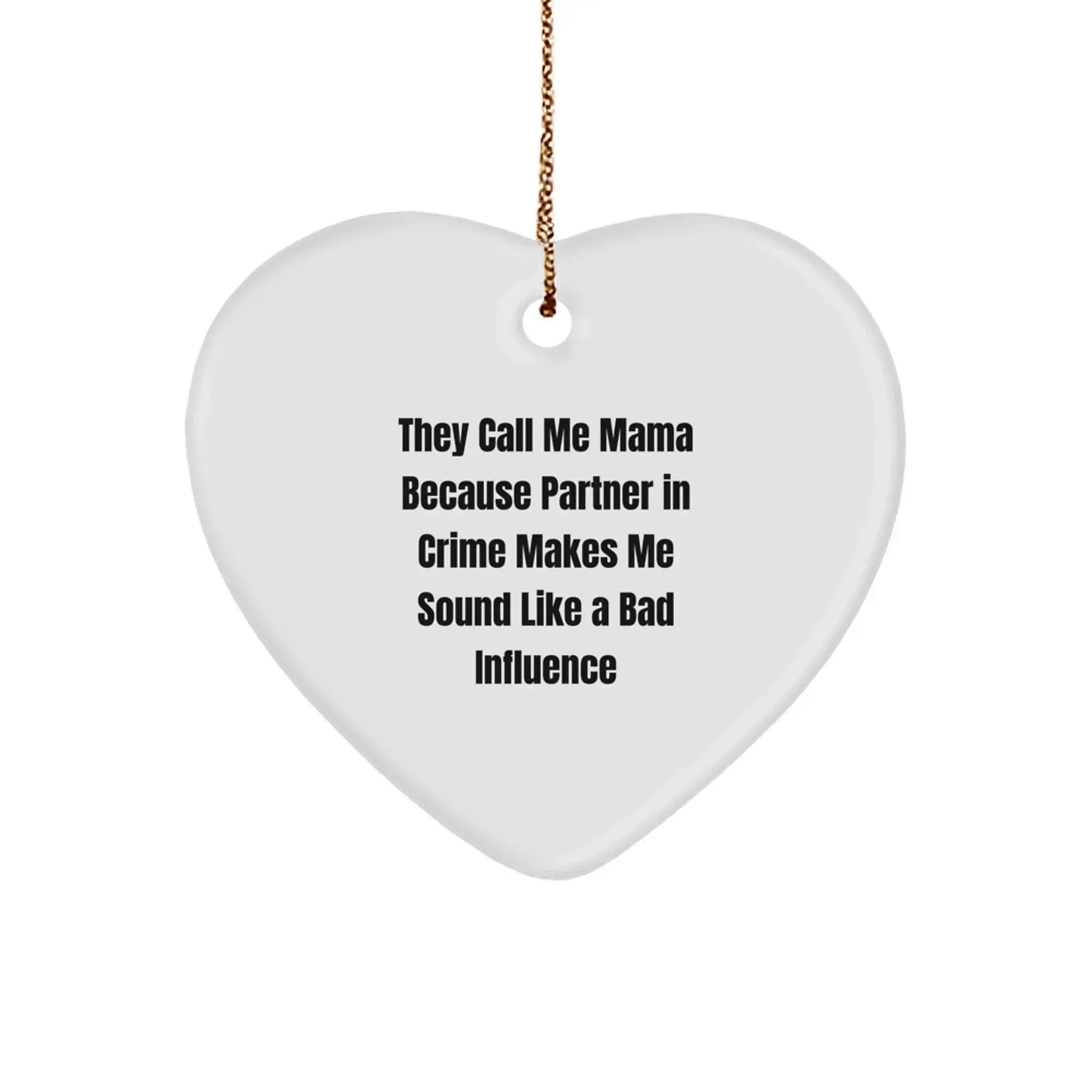 Mama's Partner in Crime Heart Ornament, Funny Quote Gifts from Family to Mama, Christmas Unique Gifts