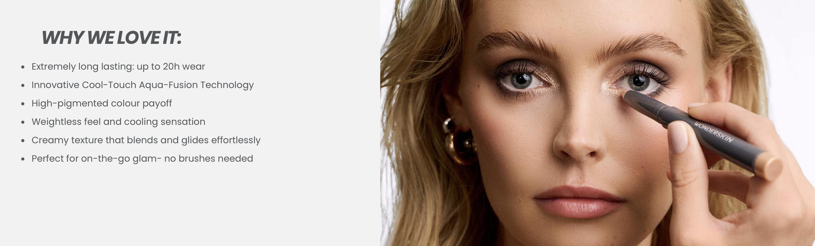 Wonderskin IYKYK Eyeshadow Stick - Long Lasting 20h Wear, Silky Application, Goji Berry Extract, CoolTouch Aqua-Fusion Technology, Budge-Proof, Water-Proof