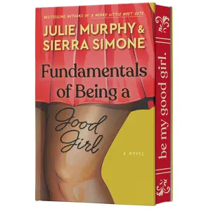 Fundamentals of Being a Good Girl: A Novel (Academic Affairs: Volume Number 1) by Julie Murphy||Sierra Simone [Hardback Book]