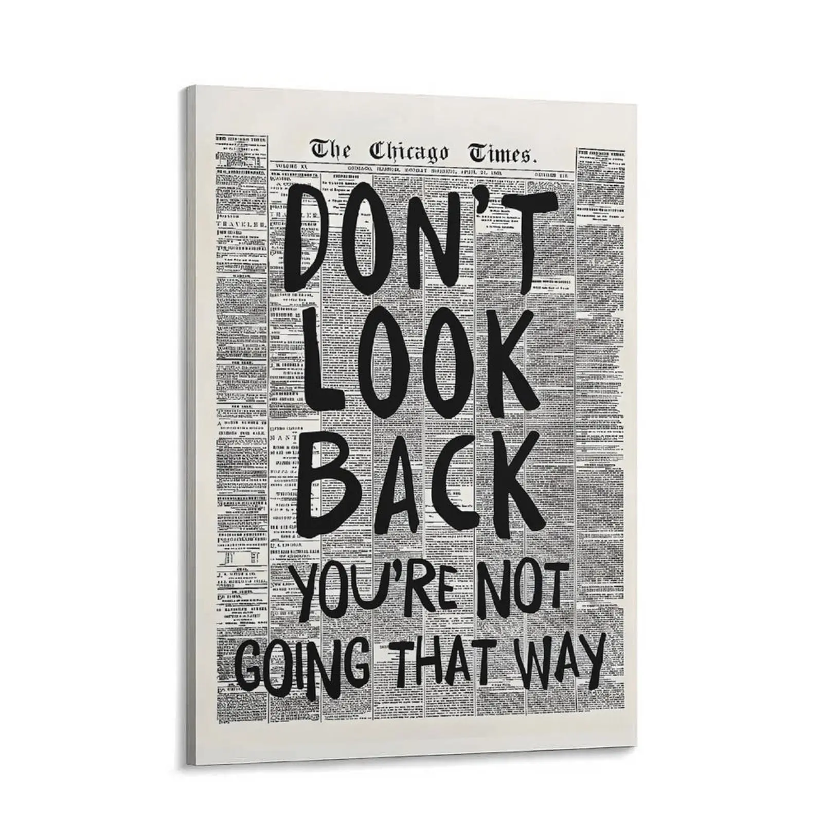 "Don't Look Back, You're Not Going That Way" Vintage Newspaper Canvas Wall Art - Motivational Quote Print, House Decor, Living Room Decorations, Home-Office Unique Room Accent, Adulting Gifts, Decor For Living Room