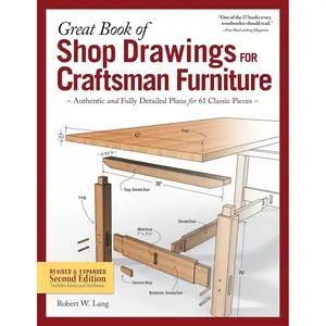 Great Book of Shop Drawings for Craftsman Furniture, Revised & Expanded Second Edition: Authentic and Fully Detailed Plans for 61 Classic Pieces (Fox Chapel Publishing) Complete Full-Perspective Views Paperback – March 2, 2020