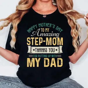 Mother's Day Gift For Stepmom, Thanks For Putting Up With My Dad Shirt, Step Mom Shirt, Gift For Bonus Mom, Stepmother Tee, Unisex Short Sleeve Tee, Women's Casual Clothing