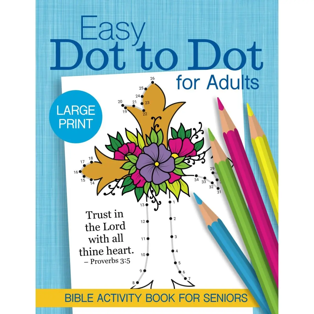 Easy Dot to Dot for Adults: Large Print Bible Activity Book for Seniors (Easy Activity Books for Adults) Paperback – July 21, 2024