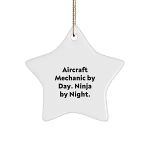Funny Gifts from Men for Aircraft Mechanic Star Ornament by Day Ninja By Night Christmas Unique Ornaments