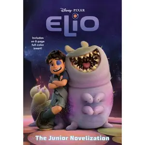 Disney/Pixar Elio: The Junior Novelization -- Random House Disney, Paperback