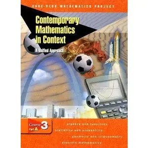 USED-Contemporary Mathematics in Context: A Unified Approach, Course 3, Part A, Student Edition by McGraw Hill (Hardcover)