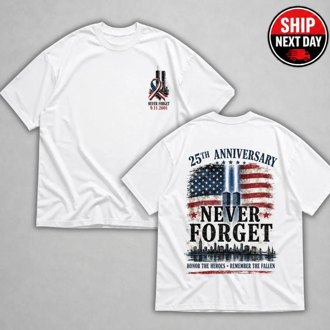 9/11 25th Anniversary Memorial Shirt, Never Forget September 11 T-Shirt, Honor the Heroes Remember the Fallen Patriotic Tee