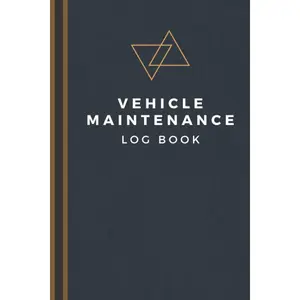 Vehicle Maintenance Log Book: Track Maintenance, Repairs, Fuel, Oil, Miles, Tires And Log Notes - Car Repair Journal - Oil Change Log Book - Auto Expense Diary - Cars, Trucks, And Other Vehicles Paperback – October 13, 2020