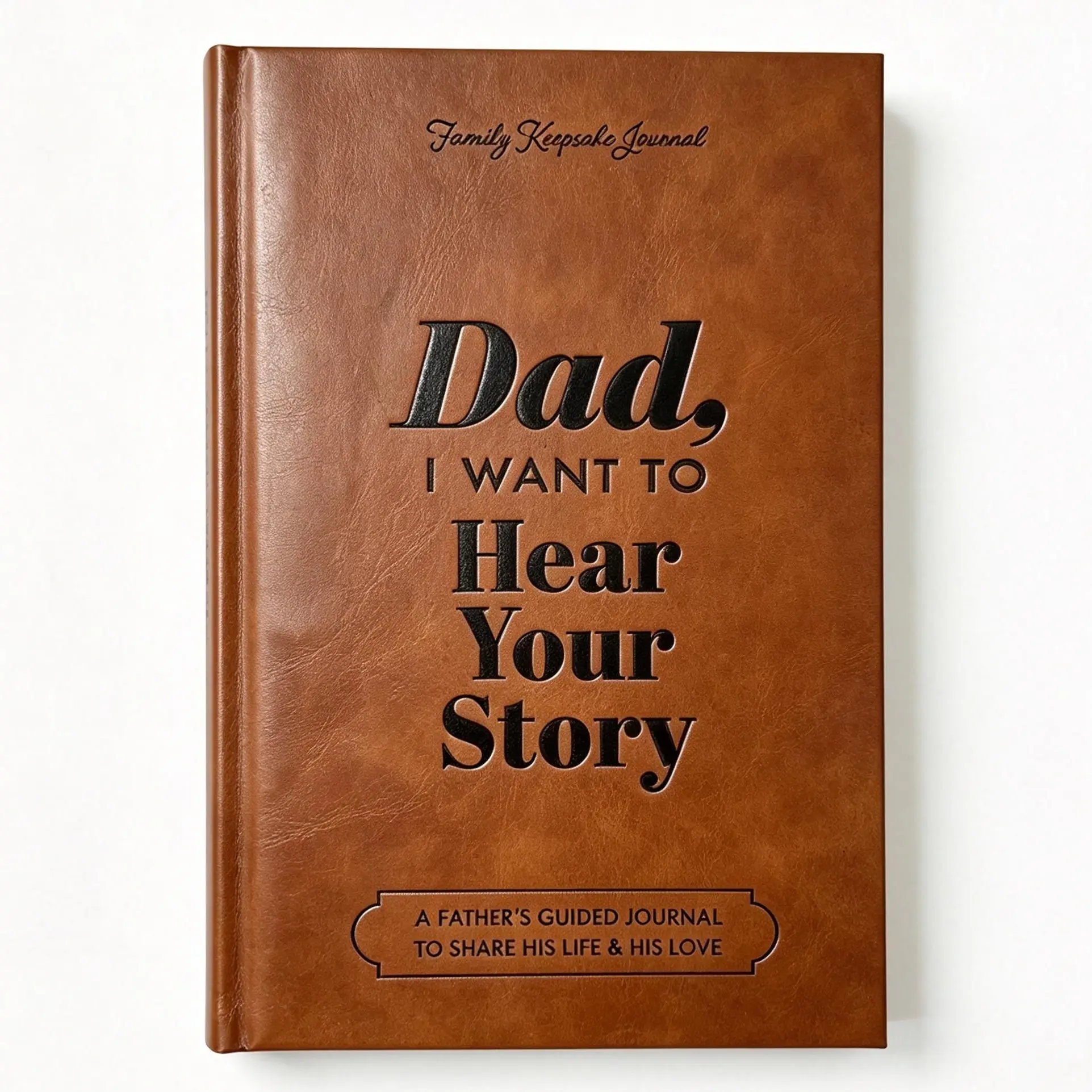 Genuine Leather Guided Journal "Dad I Want to Hear Your Story" - Hardcover Book, 154 Pages, Silk Bookmark, Story Sharing Family Gift for Dad (Birthday, Christmas, Father’s Day Present)