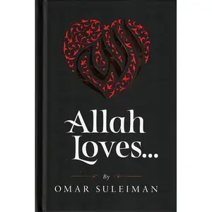 Allah Loves... by Omar Suleiman