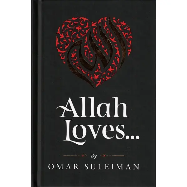 Allah Loves... by Omar Suleiman