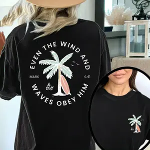 Coastal Christian T-Shirt – Even the Wind and Waves Obey Him, Palm Tree Surfboard Beach Summer Shirt for Men/Women”