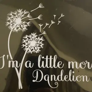I’m a little more dandelion vinyl decal sticker