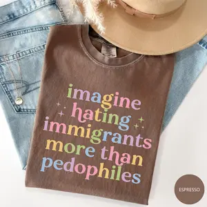 Comfort Colors Imagine Hating Immigrants T-Shirt, Antj !CE Protest Tee, Human Rights TShirt, Compassion Message Tee, Human Rights Inspired Shirt