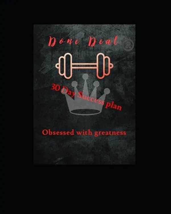 USED-The Done Deal 30 Day Success Plan: Obsessed With Greatness by Hurt, Chris (Paperback)