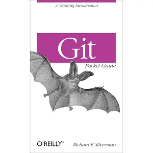 Git Pocket Guide: A Working Introduction 1st Edition